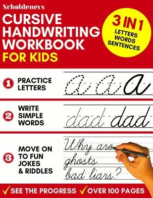 Cursive Handwriting Workbook for Kids : 3-in-1 Writing Practice Book to Master Letters, Words & Sentences (Livre d'exercices d'écriture cursive pour les enfants : 3-en-1 pour maîtriser les lettres, les mots et les phrases) - Cursive Handwriting Workbook for Kids: 3-in-1 Writing Practice Book to Master Letters, Words & Sentences