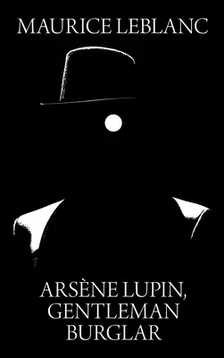Arsène Lupin, gentleman cambrioleur - Arsene Lupin, Gentleman Burglar