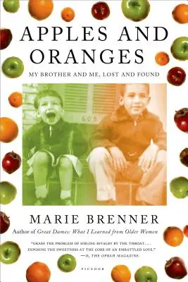 Pommes et oranges : Mon frère et moi, perdus et retrouvés - Apples and Oranges: My Brother and Me, Lost and Found
