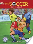 Le livre de coloriage sur le football - The Soccer Coloring Book
