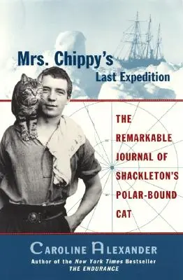 La dernière expédition de Mme Chippy - Mrs. Chippy's Last Expedition