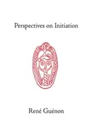 Perspectives sur l'initiation - Perspectives on Initiation