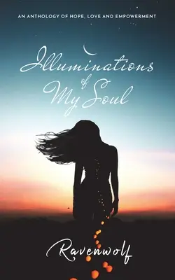 Illuminations de mon âme - Illuminations of My Soul