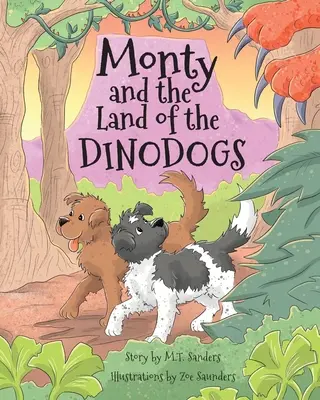 Monty et le pays des dinodogs - Monty and the Land of the Dinodogs