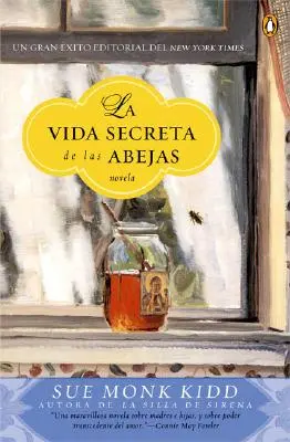 La Vida Secreta de Las Abejas : Una Novela (La vie secrète de Las Abejas : Un roman) - La Vida Secreta de Las Abejas: Una Novela