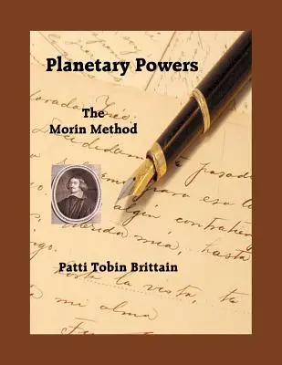 Les pouvoirs planétaires : La méthode Morin - Planetary Powers: The Morin Method