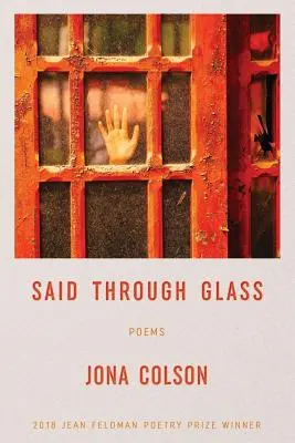 Said Through Glass : Poèmes - Said Through Glass: Poems