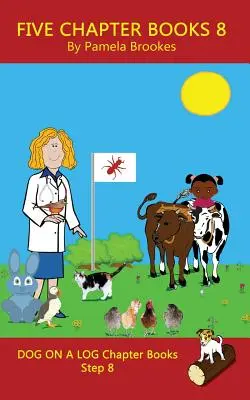 Five Chapter Books 8 : (Step 8) Sound Out Books (systematic decodable) Aide les lecteurs en développement, y compris ceux qui souffrent de dyslexie, à apprendre à lire. - Five Chapter Books 8: (Step 8) Sound Out Books (systematic decodable) Help Developing Readers, including Those with Dyslexia, Learn to Read