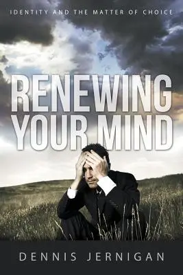 Renouveler son esprit : L'identité et la question du choix - Renewing Your Mind: Identity and the Matter of Choice