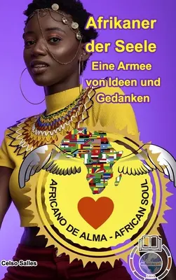 Afrikaner der Seele - Une armée d'idées et de pensées - Afrikaner der Seele - Eine Armee von Ideen und Gedanken