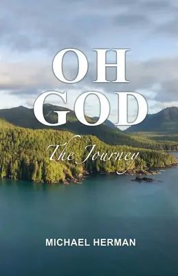 Oh God : Le voyage - Oh God: The Journey