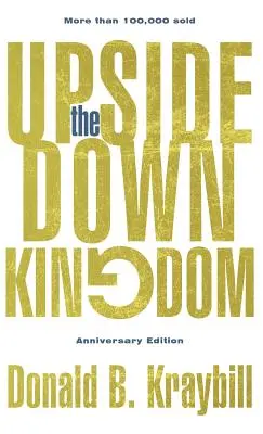 Le royaume à l'envers : Édition anniversaire - The Upside-Down Kingdom: Anniversary Edition