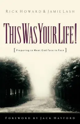 C'était ta vie ! Se préparer à rencontrer Dieu face à face - This Was Your Life!: Preparing to Meet God Face to Face