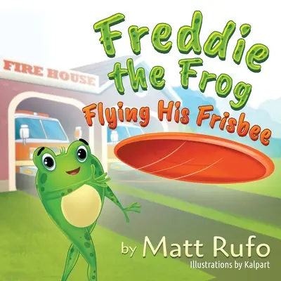 Freddie la grenouille fait voler son frisbee - Freddie the Frog Flying His Frisbee