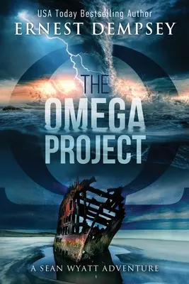 Le projet Omega : Un thriller archéologique de Sean Wyatt - The Omega Project: A Sean Wyatt Archaeological Thriller