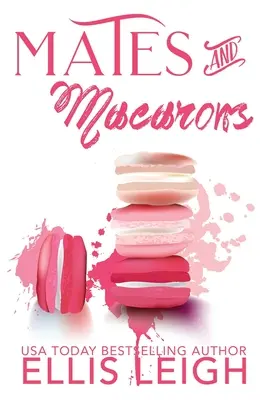 Les copains et les macarons : Une collection de romance amusante et flirteuse de Kinship Cove - Mates and Macarons: A Kinship Cove Fun & Flirty Romance Collection