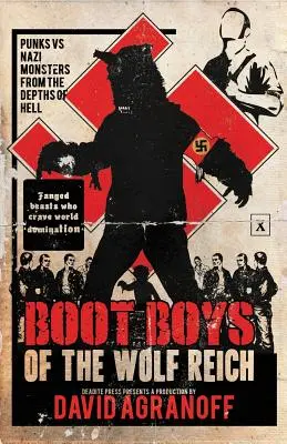 Les Boot Boys du Wolf Reich - Boot Boys of the Wolf Reich