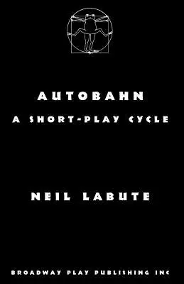 Autobahn : un cycle de pièces courtes - Autobahn: a short-play cycle