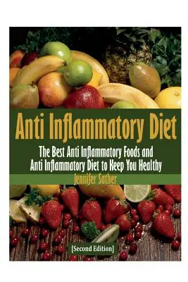 Régime anti-inflammatoire [deuxième édition] - Anti Inflammatory Diet [Second Edition]