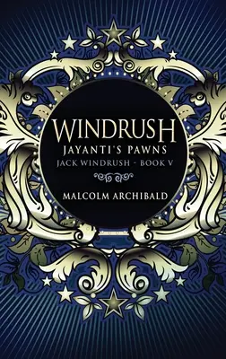 Windrush - Les pions de Jayanti : Édition reliée en gros caractères - Windrush - Jayanti's Pawns: Large Print Hardcover Edition