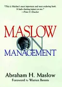 Maslow sur le management - Maslow on Management