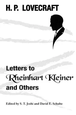 Lettres à Rheinhart Kleiner et autres - Letters to Rheinhart Kleiner and Others