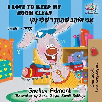 J'aime garder ma chambre propre (livre bilingue hébreu pour enfants) : Livre pour enfants en hébreu et en anglais - I Love to Keep My Room Clean (Bilingual Hebrew Book for Kids): English Hebrew Children's Book