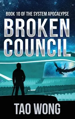 Le Conseil brisé : Space Opera, jeu de rôle post-apocalyptique - Broken Council: A Space Opera, Post-Apocalyptic LitRPG