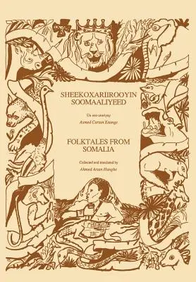 Contes populaires de Somalie/Sheekoxariirooyin Soomaaliyeed - Folktales from Somalia/Sheekoxariirooyin Soomaaliyeed