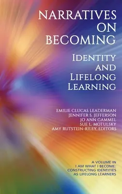 Récits sur le devenir : Identité et apprentissage tout au long de la vie - Narratives on Becoming: Identity and Lifelong Learning