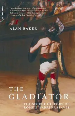 Le Gladiateur : L'histoire secrète des esclaves guerriers de Rome - The Gladiator: The Secret History of Rome's Warrior Slaves