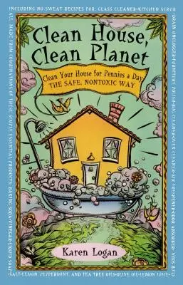 Une maison propre, une planète propre - Clean House Clean Planet
