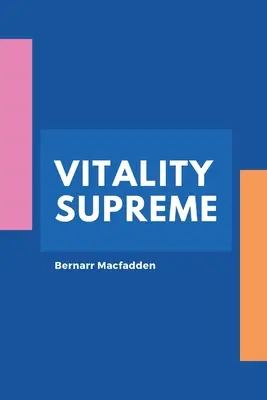 Vitalité suprême - Vitality Supreme