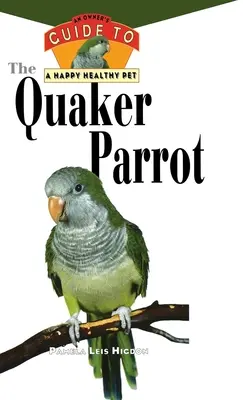 Le perroquet de Quaker [avec photos, encadrés] - The Quaker Parrot [With Photos, Slidebars]