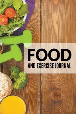 Journal de l'alimentation et de l'exercice - Food And Exercise Journal