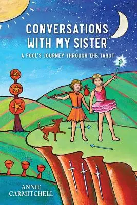 Conversations avec ma sœur : Le voyage d'un fou à travers le Tarot - Conversations With My Sister: A Fool's Journey Through the Tarot