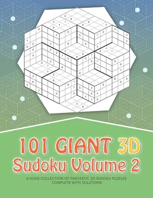 101 Sudoku géants en 3D - Volume 2 - 101 Giant 3D Sudoku - Volume 2
