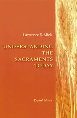 Comprendre les sacrements aujourd'hui - Understanding the Sacraments Today