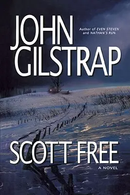 Scott Free : Un thriller par l'auteur de Even Steven et Nathan's Run - Scott Free: A Thriller by the Author of Even Steven and Nathan's Run