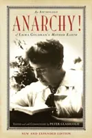 Anarchie&nbsp;! Une anthologie de la Terre nourricière d'Emma Goldman - Anarchy!: An Anthology of Emma Goldman's Mother Earth