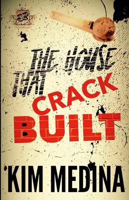 La maison que le crack a construite (The Cartel Publications Presents) - The House That Crack Built (The Cartel Publications Presents)