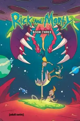 Livre 3 de Rick et Morty, 3 - Rick and Morty Book Three, 3