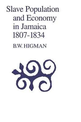 Population d'esclaves et économie en Jamaïque, 1807-1835 - Slave Population and Economy in Jamaica, 1807-1835