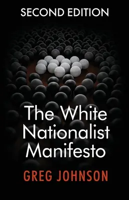 Le manifeste nationaliste blanc (deuxième édition) - The White Nationalist Manifesto (Second Edition)