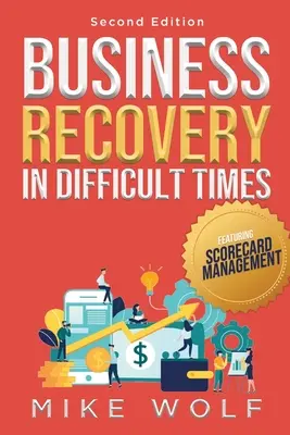 Le redressement d'une entreprise en période difficile - Business Recovery in Difficult Times