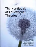 Handbook of Educational Theories for Theoretical Frameworks (Manuel des théories éducatives pour les cadres théoriques) - Handbook of Educational Theories for Theoretical Frameworks