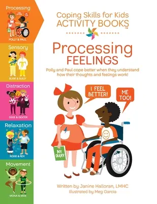 Cahier d'activités sur les habiletés d'adaptation pour les enfants : Traiter les sentiments - Coping Skills for Kids Activity Books: Processing Feelings