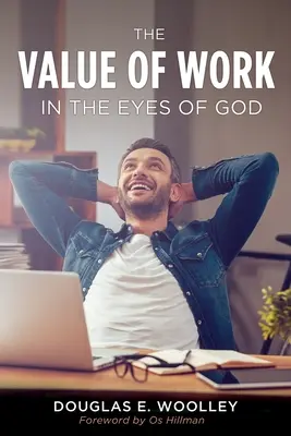 La valeur du travail aux yeux de Dieu - The Value of Work in the Eyes of God