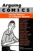 Argumenter la bande dessinée : Les maîtres de la littérature sur un support populaire - Arguing Comics: Literary Masters on a Popular Medium