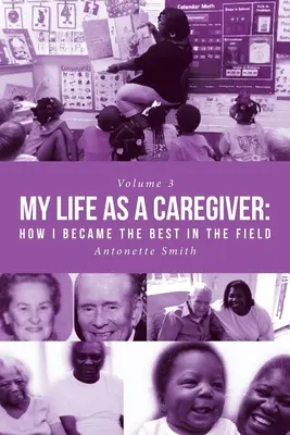 Ma vie d'aide-soignante : Comment je suis devenue la meilleure dans le domaine - My Life as a Caregiver: How I Became the Best in the Field